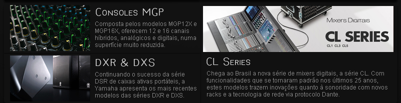 Mixers & Caixas: Série CL, MGP, DXR & DXS